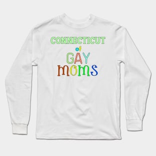 Connecticut Of Gay Moms Long Sleeve T-Shirt